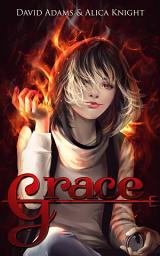 Icon image Grace: Volume 1