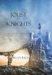 Icon image A Joust of Knights (Book #16 in the Sorcerer's Ring)