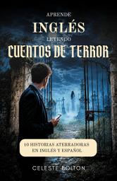 Imagen de ícono de Aprende Inglés Leyendo Cuentos De Terror: 10 Historias Aterradoras En Inglés Y Español