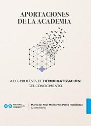 Imagen de ícono de Aportaciones de la academia a los procesos de democratización del conocimiento
