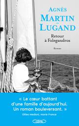Image de l'icône Retour à Folegandros - Le nouveau roman d'Agnès Martin-Lugand 2026