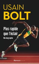 Image de l'icône Plus rapide que l'éclair. Ma biographie