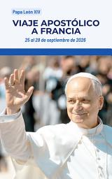 Imagen de ícono de Viaje apostólico del Papa León XIV a Francia