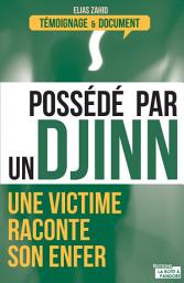 Icon image Possédé par un djinn: Une victime raconte son enfer