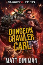 Icon image Dungeon Crawler Carl: Book 1 Dungeon Crawler Carl